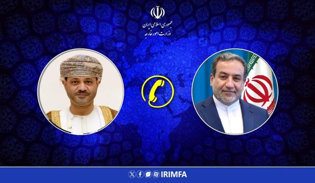 رایزنی تلفنی سیدعباس عراقچی و سید بدر البوسعیدی