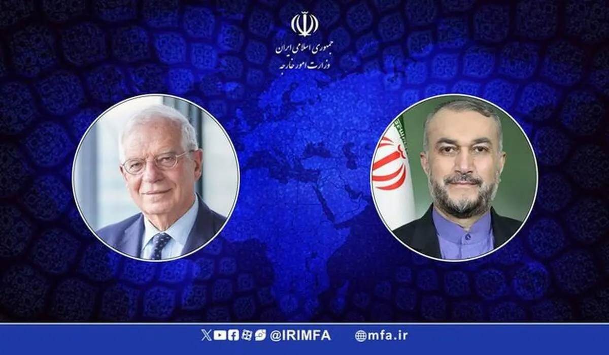 امیرعبداللهیان خطاب به بورل: ایران راهی جز تنبیه اسرائیل در چارچوب دفاع مشروع نداشت