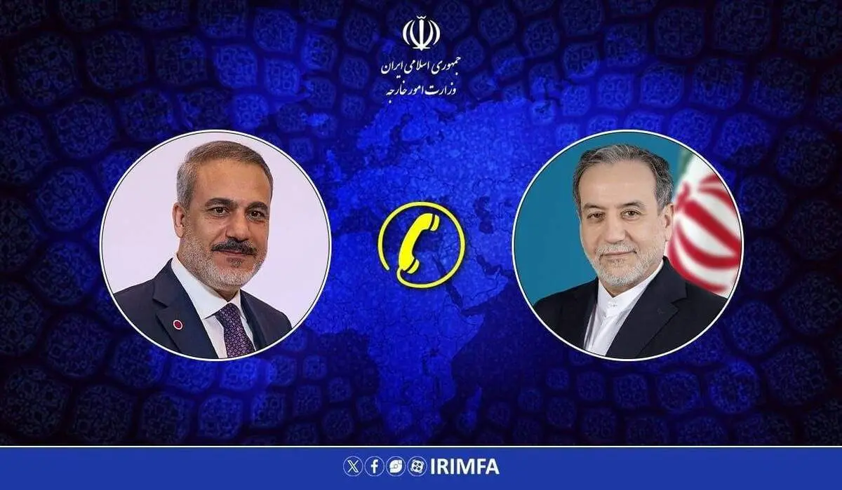 رایزنی تلفنی عراقچی و هاکان فیدان 
