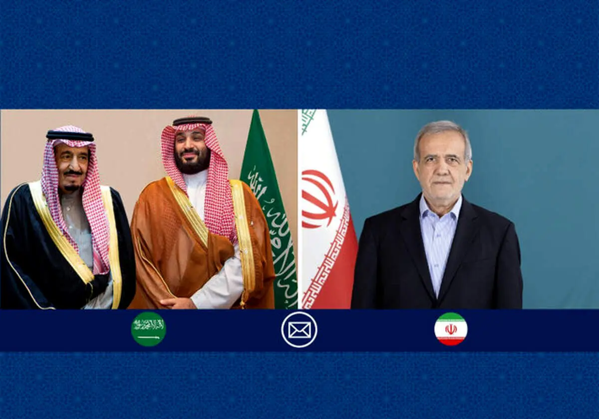 پیام پزشکیان به پادشاه و ولیعهد عربستان