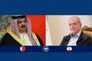 رایزنی تلفنی مسعود پزشکیان با پادشاه بحرین 