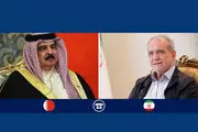 رایزنی تلفنی مسعود پزشکیان با پادشاه بحرین 