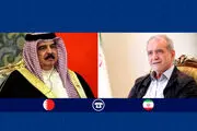 رایزنی تلفنی مسعود پزشکیان با پادشاه بحرین 