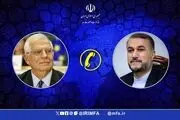 گفتگوی حسین امیرعبداللهیان و‌ بورل درباره همکاری ایران و آژانس 
