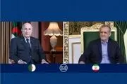  پیام تبریک رئیس‌جمهور پزشکیان به رئیس‌جمهور الجزایر