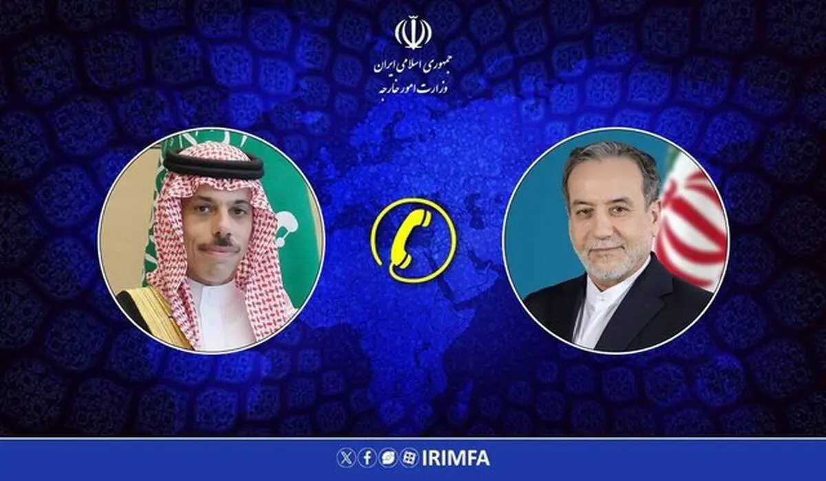 تماس تلفنی عراقچی با همتای عربستانی 
