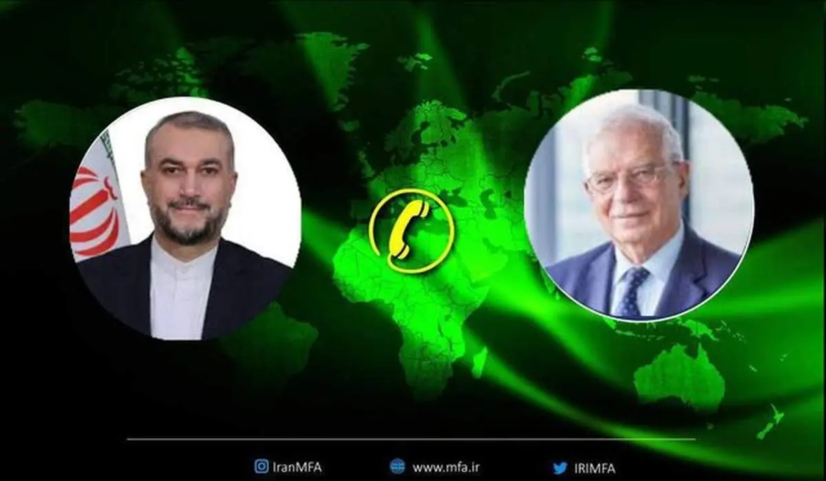 امیرعبداللهیان خطاب به بورل: بدانید تداوم  وضعیت تحریم به نفع اروپا نیست