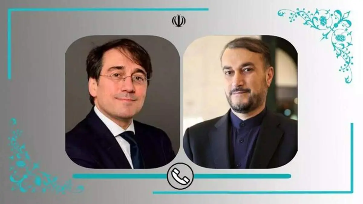 درخواست وزیر خارجه اسپانیا از امیرعبداللهیان: دو شهروند اسپانیایی را آزاد کنید
