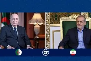 پزشکیان: روابط ایران و الجزایر در فضایی برادرانه و دوستانه در حال گسترش است