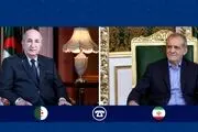 پزشکیان: روابط ایران و الجزایر در فضایی برادرانه و دوستانه در حال گسترش است