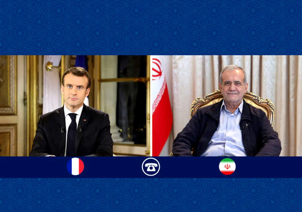 واکنش پزشکیان به درخواست همتای فرانسوی خود مبنی بر خویشتنداری ایران