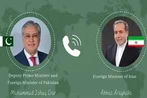 گفت‌وگوی تلفنی وزیر خارجه پاکستان با عراقچی 