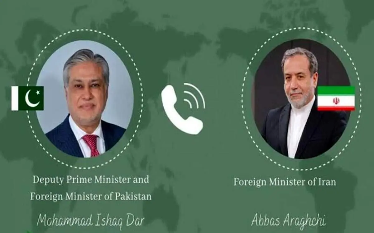 گفت‌وگوی تلفنی وزیر خارجه پاکستان با عراقچی 