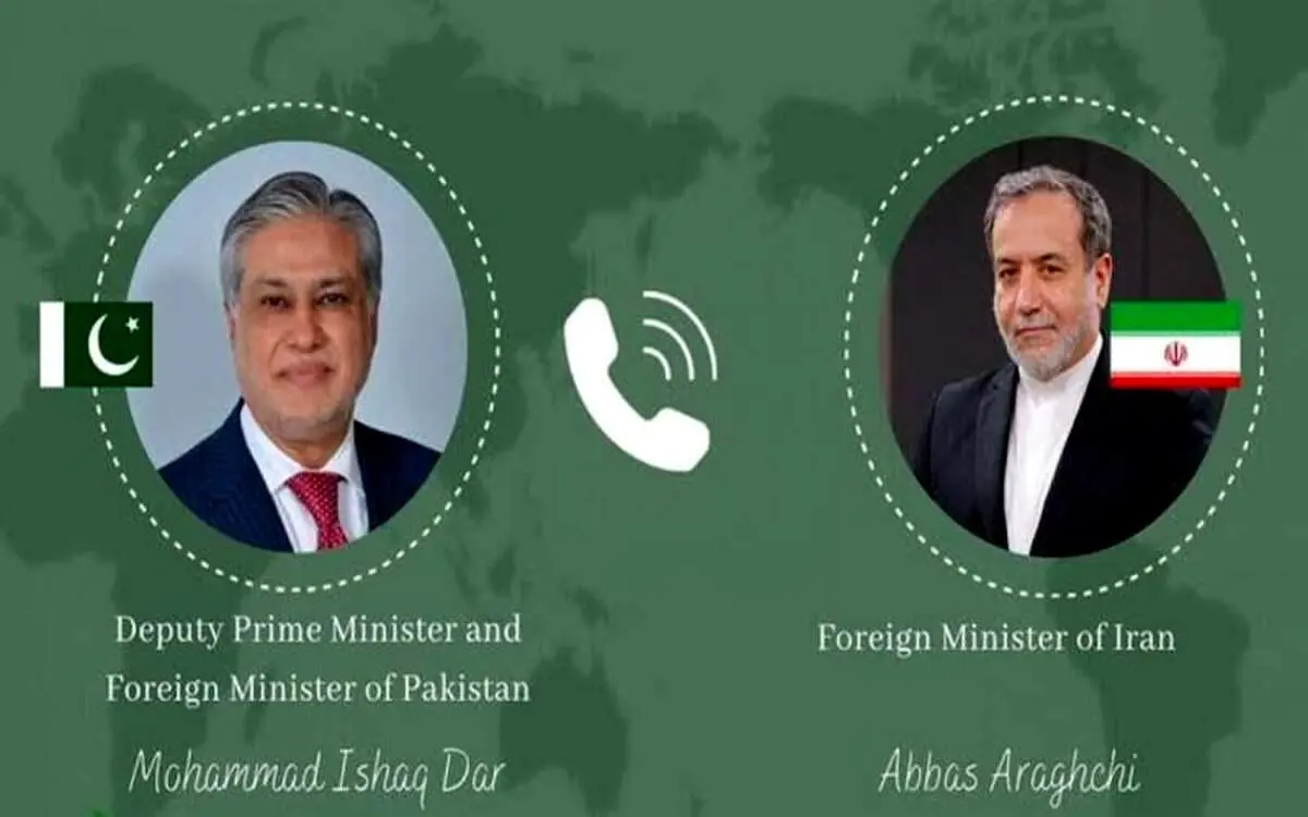 گفت‌وگوی تلفنی وزیر خارجه پاکستان با عراقچی 