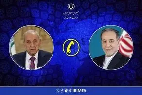 رایزنی «عراقچی» و «نبیه بری» در مورد تجاوزات اسرائیل به ایران و لبنان
