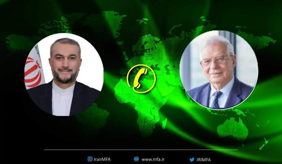 تماس تلفنی مهم امیرعبداللهیان و بورل