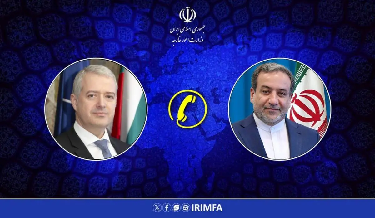 جزییات تماس تلفنی وزرای خارجه ایران و بلغارستان