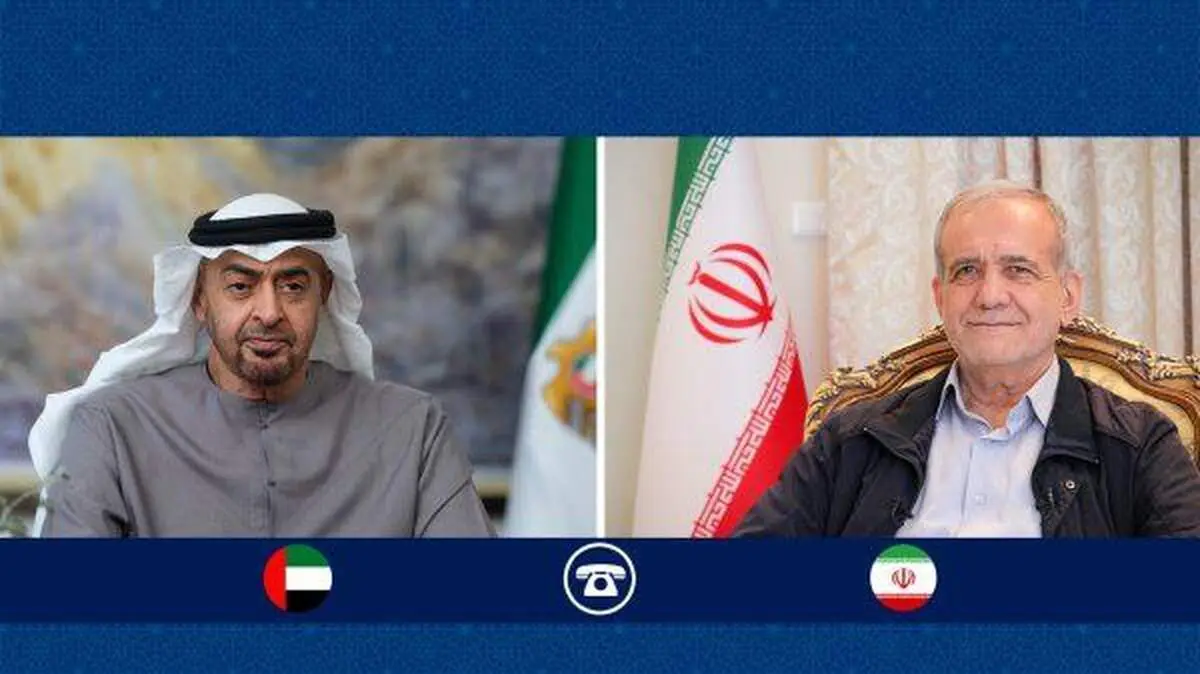 گفت‌وگو تلفنی مسعود پزشکیان با رئیس دولت امارات متحده عربی