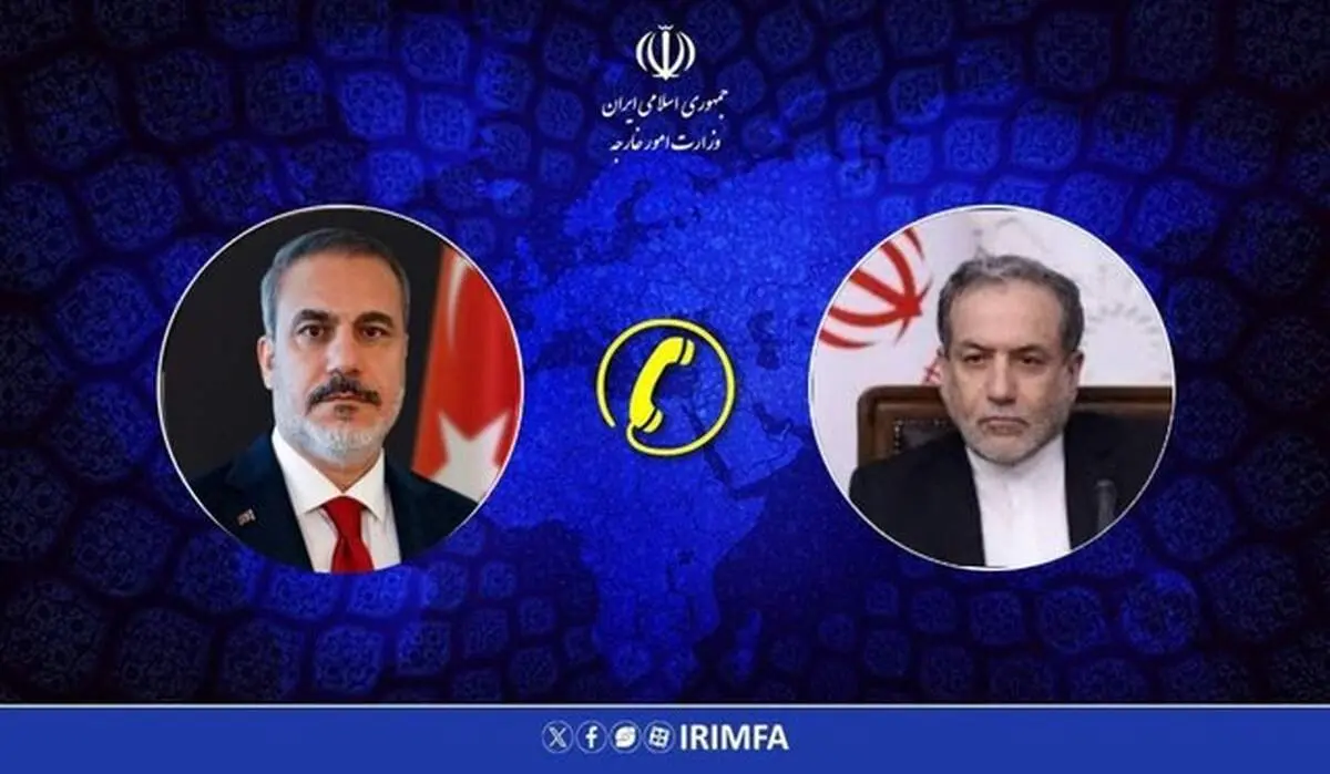 رایزنی عراقچی و هاکان فیدان درباره وضعیت منطقه و تنگه هرمز 